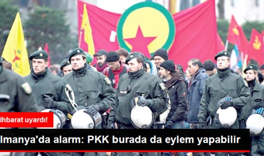 Almanya'da PKK Alarmı! Referandum Öncesi ve Sonrasında Saldırabilirler!