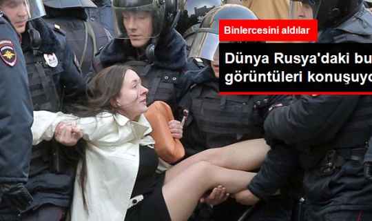 Rus Polisinin Göstericilere Uyguladığı Şiddet Dünya Gündeminde