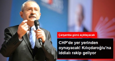 CHP Fena Karışacak! Kemal Kılıçdaroğlu’na Dişli Rakip Geliyor, Çarşamba Günü Adaylığını Açıklayacak